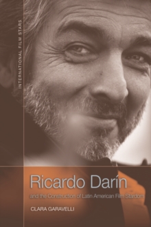 Ricardo Darin and the Construction of Latin American Film Stardom