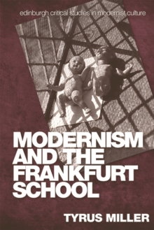 Modernism and the Frankfurt School
