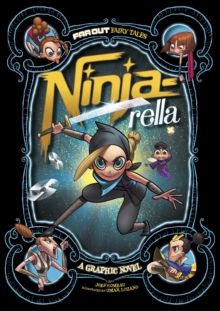 Ninja-rella : A Graphic Novel