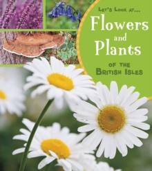Flowers and Plants of the British Isles