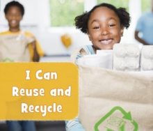 I Can Reuse and Recycle