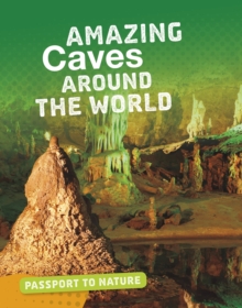 Amazing Caves Around the World