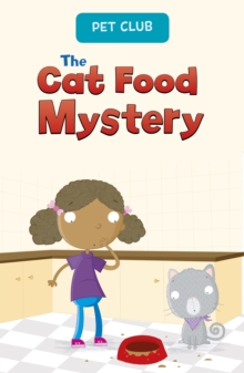 The Cat Food Mystery : A Pet Club Story