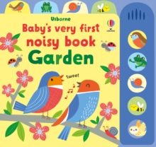 Baby's Very First Noisy Book Garden