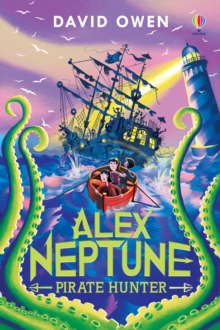 Alex Neptune, Pirate Hunter : Book 2