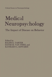 Medical Neuropsychology : The Impact of Disease on Behavior