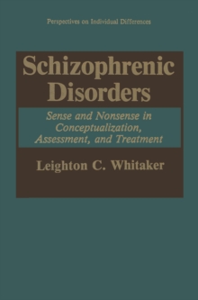 Schizophrenic Disorders: : Sense and Nonsense in Conceptualization, Assessment, and Treatment