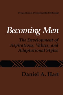 Becoming Men : The Development of Aspirations, Values, and Adaptational Styles