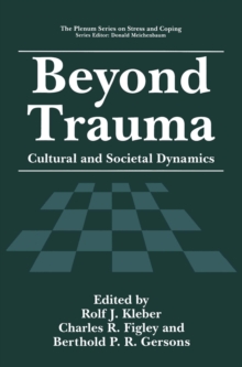 Beyond Trauma : Cultural and Societal Dynamics