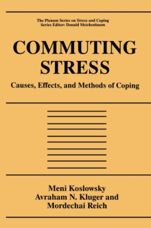 Commuting Stress : Causes, Effects, and Methods of Coping