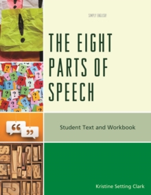 The Eight Parts of Speech : Student Text and Workbook
