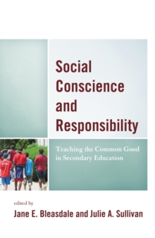 Social Conscience and Responsibility : Teaching the Common Good in Secondary Education