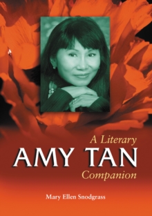 Amy Tan : A Literary Companion