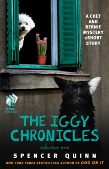 The Iggy Chronicles, Volume One : A Chet and Bernie Mystery eShort Story