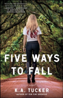 Five Ways to Fall : A Novel