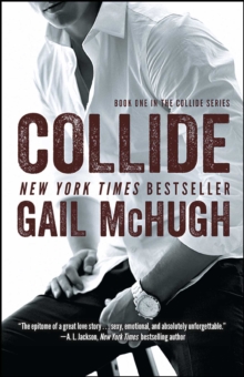 Collide : Book One in the Collide Series