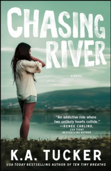 Chasing River : A Novel