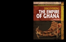 Discovering the Empire of Ghana