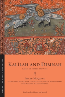 Kalilah and Dimnah : Fables of Virtue and Vice