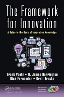 The Framework for Innovation : A Guide to the Body of Innovation Knowledge