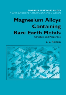 Magnesium Alloys Containing Rare Earth Metals : Structure and Properties