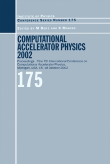 Computational Accelerator Physics 2003 : Proceedings of the Seventh International Conference on Computational Accelerator Physics, Michigan, USA, 15-18 October 2003