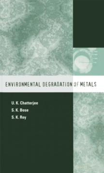 Environmental Degradation of Metals : Corrosion Technology Series/14