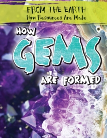 How Gems Are Formed