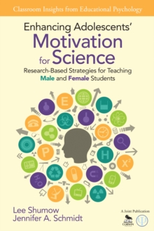 Enhancing Adolescents' Motivation for Science : Research-Based Strategies for Teaching Male and Female Students