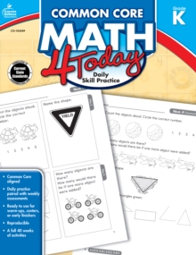 Common Core Math 4 Today, Grade K : Daily Skill Practice