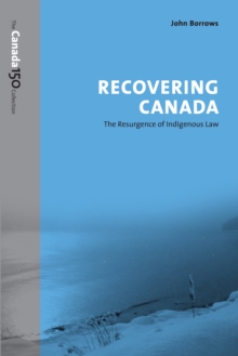 Recovering Canada : The Resurgence of Indigenous Law