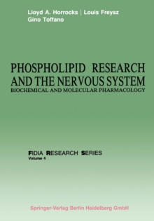 Phospholipid Research and the Nervous System : Biochemical and Molecular Pharmacology
