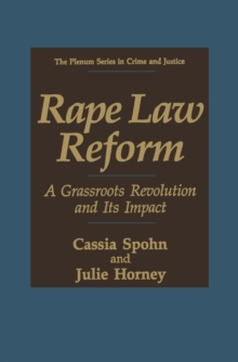 Rape Law Reform : A Grassroots Revolution and Its Impact