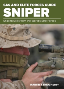 SAS and Elite Forces Guide Sniper : Sniping Skills from the World's Elite Forces