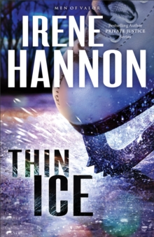 Thin Ice (Men of Valor Book #2) : A Novel