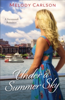 Under a Summer Sky (Follow Your Heart) : A Savannah Romance