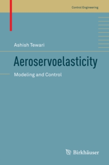 Aeroservoelasticity : Modeling and Control