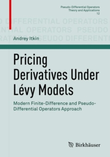 Pricing Derivatives Under Levy Models : Modern Finite-Difference and Pseudo-Differential Operators Approach