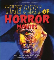 The Art of Horror Movies : An Illustrated History