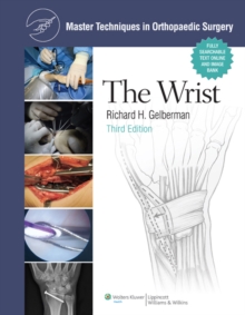 Master Techniques in Orthopaedic Surgery: The Wrist : The Wrist