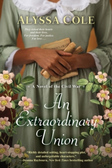 An Extraordinary Union : An Epic Love Story of the Civil War
