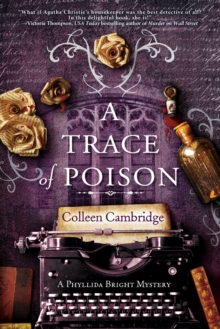 A Trace of Poison : A Riveting Historical Mystery Set in the Home of Agatha Christie