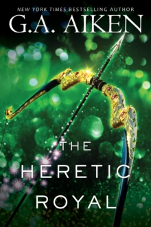The Heretic Royal : An Action Packed Novel of High Fantasy