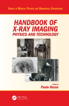 Handbook of X-ray Imaging : Physics and Technology