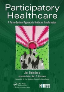 Participatory Healthcare : A Person-Centered Approach to Healthcare Transformation