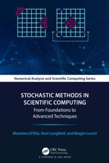 Stochastic Methods in Scientific Computing : From Foundations to Advanced Techniques