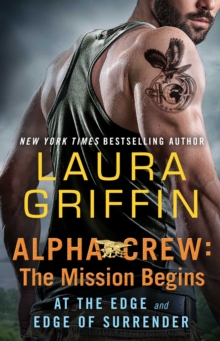 Alpha Crew: The Mission Begins : At the Edge and Edge of Surrender