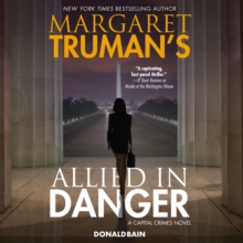 Margaret Truman's Allied in Danger : A Capital Crimes Novel