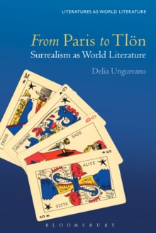 From Paris to Tlon : Surrealism as World Literature