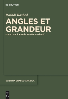 Angles et Grandeur : D'Euclide a Kamal al-Din al-Farisi
